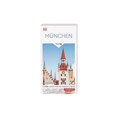 Dorling Kindersley Reiseführer TOP10 Reiseführer München Dorling Kindersley Reiseführer TOP10 Reiseführer München