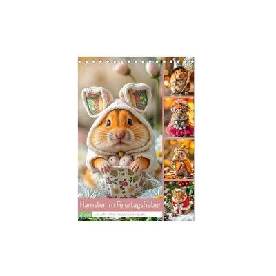 Hamster im Feiertagsfieber - Ein Jahr voller Flausch und Freude (Tischkalender 2026 DIN A5 hoch), CALVENDO Monatskalender Hamster im Feiertagsfieber - Ein Jahr voller Flausch und Freude (Tischkalender 2026 DIN A5 hoch), CALVENDO Monatskalender