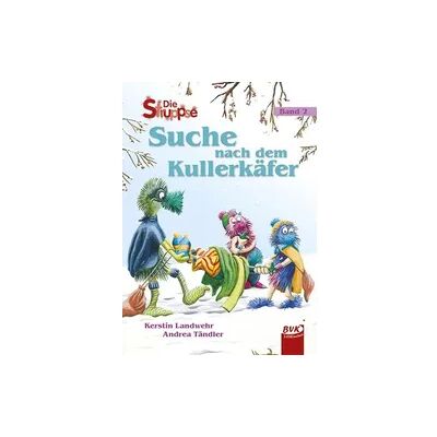 BVK Buch Verlag Kempen GmbH Die Struppse – Suche nach dem Kullerkäfer BVK Buch Verlag Kempen GmbH Die Struppse – Suche nach dem Kullerkäfer