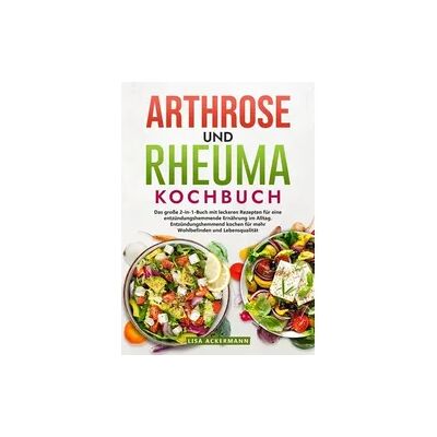 Tredition Arthrose und Rheuma Kochbuch Tredition Arthrose und Rheuma Kochbuch