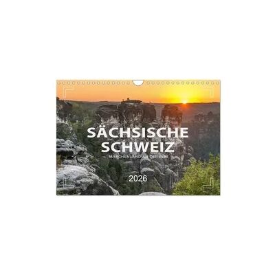 SÄCHSISCHE SCHWEIZ - Märchenland an der Elbe (Wandkalender 2026 DIN A4 quer), CALVENDO Monatskalender SÄCHSISCHE SCHWEIZ - Märchenland an der Elbe (Wandkalender 2026 DIN A4 quer), CALVENDO Monatskalender