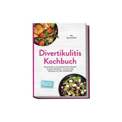 Edition JT Divertikulitis Kochbuch: Die leckersten und bauchfreundlichen Rezepte für jeden Geschmack – für eine ruhige Verdauung und mehr Wohlbefinden – inkl. Akutphase, Aufbaukost, Suppen, Getränke uvm. Edition JT Divertikulitis Kochbuch: Die leckersten und bauchfreundlichen Rezepte für jeden Geschmack – für eine ruhige Verdauung und mehr Wohlbefinden – inkl. Akutphase, Aufbaukost, Suppen, Getränke uvm.
