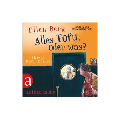 Aufbau Audio Alles Tofu, oder was? Aufbau Audio Alles Tofu, oder was?