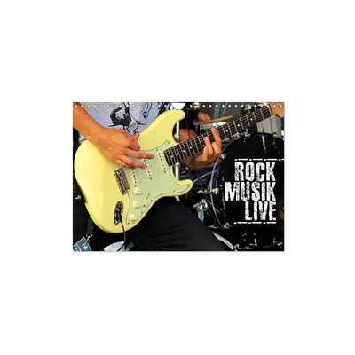 Rockmusik live (Wandkalender 2026 DIN A4 quer), CALVENDO Monatskalender Rockmusik live (Wandkalender 2026 DIN A4 quer), CALVENDO Monatskalender