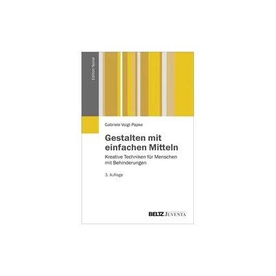 Beltz Gestalten mit einfachen Mitteln Beltz Gestalten mit einfachen Mitteln
