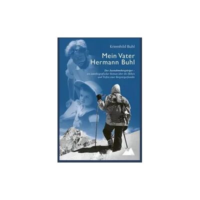 Plenk Media und Verlag Mein Vater Hermann Buhl Plenk Media und Verlag Mein Vater Hermann Buhl