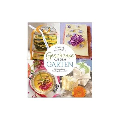 Bassermann Geschenke aus dem Garten. 54 Rezepte. Saisonal, nachhaltig, natürlich Bassermann Geschenke aus dem Garten. 54 Rezepte. Saisonal, nachhaltig, natürlich
