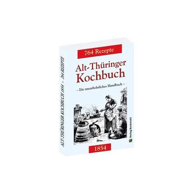 Verla-Pharm Alt-Thüringer Kochbuch 1854 Verla-Pharm Alt-Thüringer Kochbuch 1854