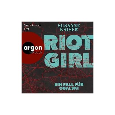 Argon Riot Girl - Ein Fall für Obalski Argon Riot Girl - Ein Fall für Obalski