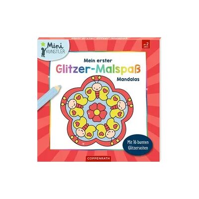 Coppenrath Verlag Mein erster Glitzer-Malspaß – Mandalas Coppenrath Verlag Mein erster Glitzer-Malspaß – Mandalas