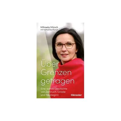 Hänssler Über Grenzen getragen Hänssler Über Grenzen getragen
