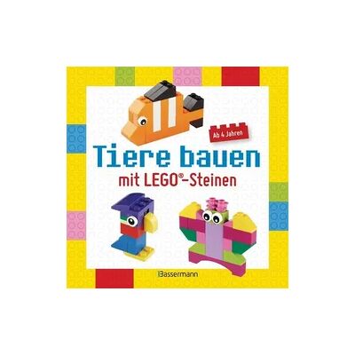 Bassermann Tiere bauen mit LEGO®-Steinen für Kinder ab 4 Jahren Bassermann Tiere bauen mit LEGO®-Steinen für Kinder ab 4 Jahren