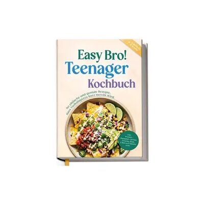 Edition Dreiblatt Teenager Kochbuch - Easy Bro: So einfache und geniale Rezepte, dass Tiefkühlpizza kurz nervös wird - inkl. Protein-Rezepten, Drinks, Snacks, Dips, 5 Bonus E-Books uvm. Edition Dreiblatt Teenager Kochbuch - Easy Bro: So einfache und geniale Rezepte, dass Tiefkühlpizza kurz nervös wird - inkl. Protein-Rezepten, Drinks, Snacks, Dips, 5 Bonus E-Books uvm.