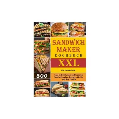 Epubli Sandwichmaker Kochbuch XXL Epubli Sandwichmaker Kochbuch XXL