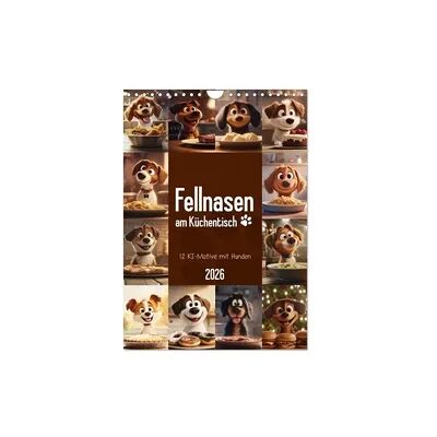 Fellnasen am Küchentisch - 12 KI-Motive mit Hunden (Wandkalender 2026 DIN A4 hoch), CALVENDO Monatskalender Fellnasen am Küchentisch - 12 KI-Motive mit Hunden (Wandkalender 2026 DIN A4 hoch), CALVENDO Monatskalender
