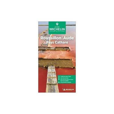 Michelin Le Guide Vert Roussillon Pay Cathare Michelin Le Guide Vert Roussillon Pay Cathare