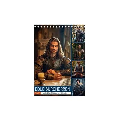 Edle Burgherren (Tischkalender 2026 DIN A5 hoch), CALVENDO Monatskalender Edle Burgherren (Tischkalender 2026 DIN A5 hoch), CALVENDO Monatskalender