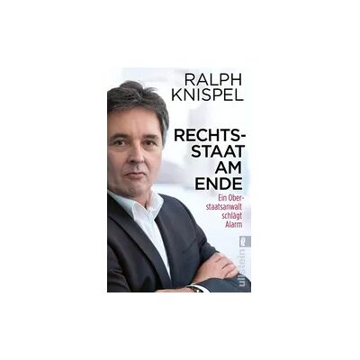 Ullstein Taschenbuch Rechtsstaat am Ende Ullstein Taschenbuch Rechtsstaat am Ende