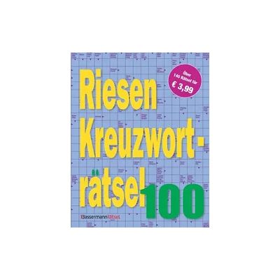 Bassermann Riesen-Kreuzworträtsel 100 Bassermann Riesen-Kreuzworträtsel 100