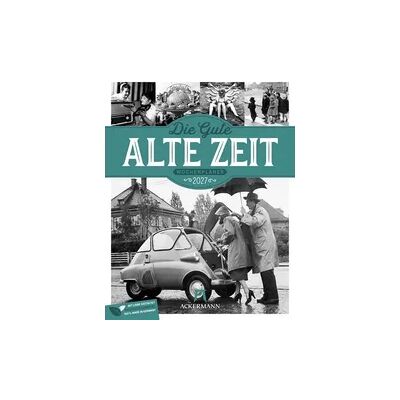 Ackermann Die gute alte Zeit Wochenplaner Kalender 2027 Ackermann Die gute alte Zeit Wochenplaner Kalender 2027
