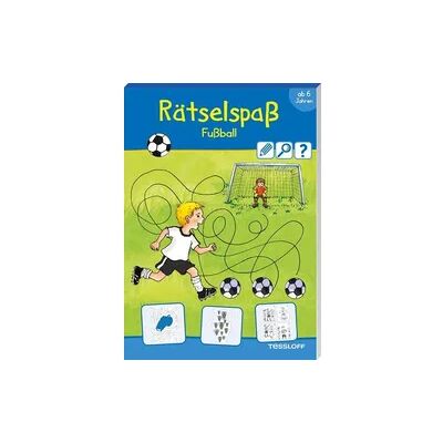 Tessloff Rätselspaß Fußball. Ab 6 Jahren Tessloff Rätselspaß Fußball. Ab 6 Jahren