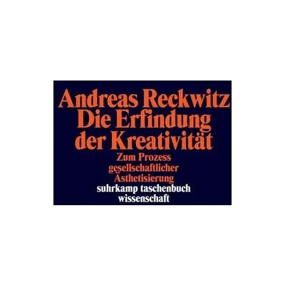 Suhrkamp Die Erfindung der Kreativität Suhrkamp Die Erfindung der Kreativität