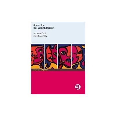 Balance Borderline: Das Selbsthilfebuch Balance Borderline: Das Selbsthilfebuch