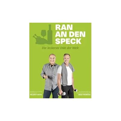Becker Ran an den Speck – Die leckerste Diät der Welt Becker Ran an den Speck – Die leckerste Diät der Welt