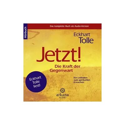Arkana Jetzt! Die Kraft der Gegenwart Arkana Jetzt! Die Kraft der Gegenwart