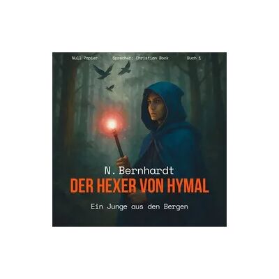 Null Papier Verlag Der Hexer von Hymal, Buch I: Ein Junge aus den Bergen (Hörbuch) Null Papier Verlag Der Hexer von Hymal, Buch I: Ein Junge aus den Bergen (Hörbuch)