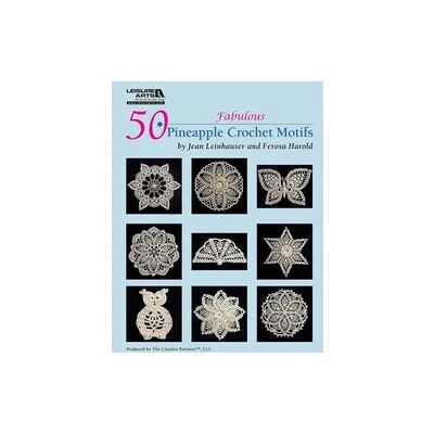 C&T Publishing 50 Fabulous Pineapple Crochet Motifs C&T Publishing 50 Fabulous Pineapple Crochet Motifs