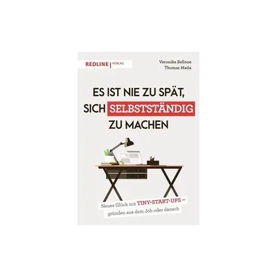 Redline Es ist nie zu spät, sich selbstständig zu machen Redline Es ist nie zu spät, sich selbstständig zu machen