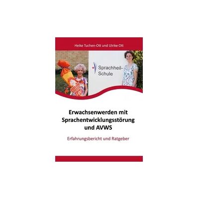 J.Lindeberg Erwachsenwerden mit Sprachentwicklungsstörung und AVWS J.Lindeberg Erwachsenwerden mit Sprachentwicklungsstörung und AVWS