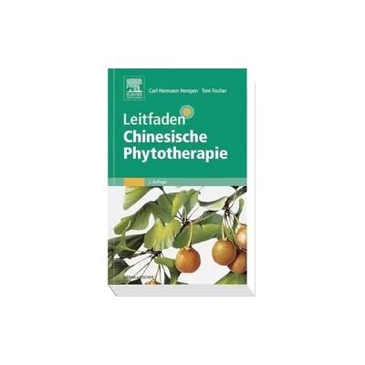 Elsevier Leitfaden Chinesische Phytotherapie Elsevier Leitfaden Chinesische Phytotherapie