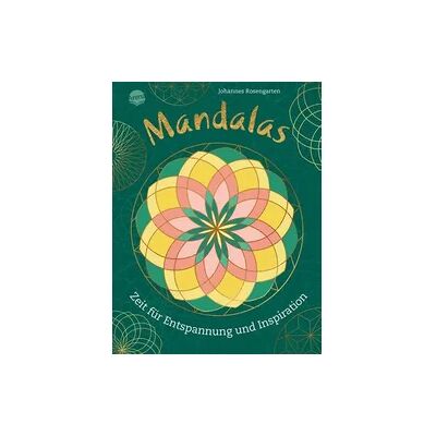 Arena Mandalas. Zeit für Entspannung und Inspiration Arena Mandalas. Zeit für Entspannung und Inspiration