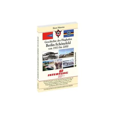 Verla-Pharm Chronik der Ereignisse - Geschichte des Flughafen Berlin-Schönefeld von 1933 bis 2000 Verla-Pharm Chronik der Ereignisse - Geschichte des Flughafen Berlin-Schönefeld von 1933 bis 2000