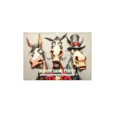 Wundersame Pferde. Karikaturen zwischen Humor, Melancholie und Fantasie (Wandkalender 2027 DIN A4 quer), CALVENDO Monatskalender Wundersame Pferde. Karikaturen zwischen Humor, Melancholie und Fantasie (Wandkalender 2027 DIN A4 quer), CALVENDO Monatskalender