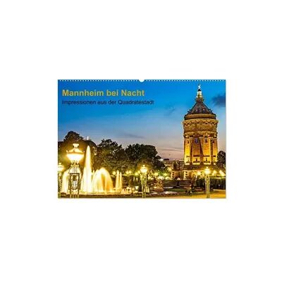 Mannheim bei Nacht - Impressionen aus der Quadratestadt (Wandkalender 2026 DIN A2 quer), CALVENDO Monatskalender Mannheim bei Nacht - Impressionen aus der Quadratestadt (Wandkalender 2026 DIN A2 quer), CALVENDO Monatskalender