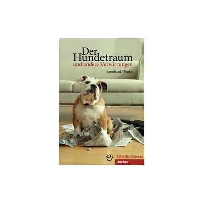 Hueber Der Hundetraum und andere Verwirrungen Hueber Der Hundetraum und andere Verwirrungen