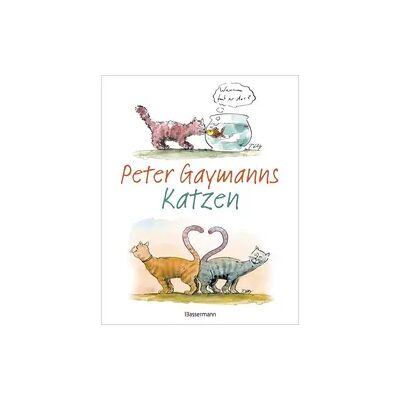 Bassermann Peter Gaymanns Katzen Bassermann Peter Gaymanns Katzen