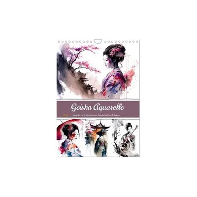 Geisha Aquarelle - Japanische Kulturdamen, Landschaft und Sakura (Wandkalender 2026 DIN A4 hoch), CALVENDO Monatskalender Geisha Aquarelle - Japanische Kulturdamen, Landschaft und Sakura (Wandkalender 2026 DIN A4 hoch), CALVENDO Monatskalender