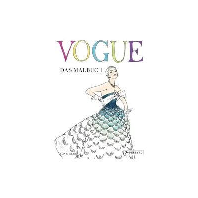 Prestel VOGUE - Das Malbuch Prestel VOGUE - Das Malbuch