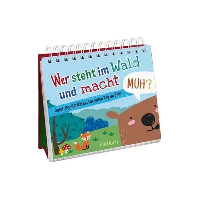 Pattloch Geschenkbuch Wer steht im Wald und macht muh? Pattloch Geschenkbuch Wer steht im Wald und macht muh?