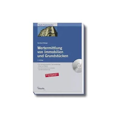 Haufe Wertermittlung von Immobilien und Grundstücken Haufe Wertermittlung von Immobilien und Grundstücken