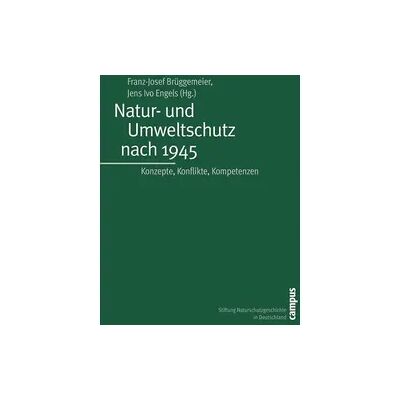 Campus Natur- und Umweltschutz nach 1945 Campus Natur- und Umweltschutz nach 1945