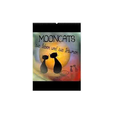 Mooncats - sie leben und sie träumen (Wandkalender 2026 DIN A2 hoch), CALVENDO Monatskalender Mooncats - sie leben und sie träumen (Wandkalender 2026 DIN A2 hoch), CALVENDO Monatskalender