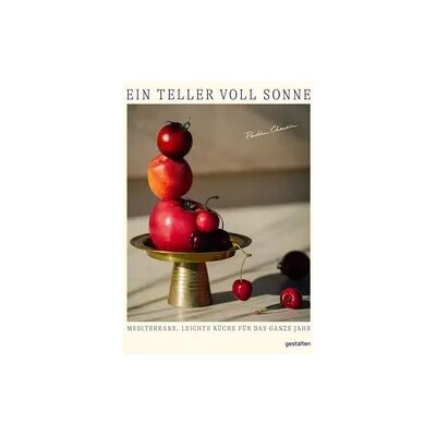 Die Gestalten Verlag Ein Teller voll Sonne (Neuauflage) Die Gestalten Verlag Ein Teller voll Sonne (Neuauflage)