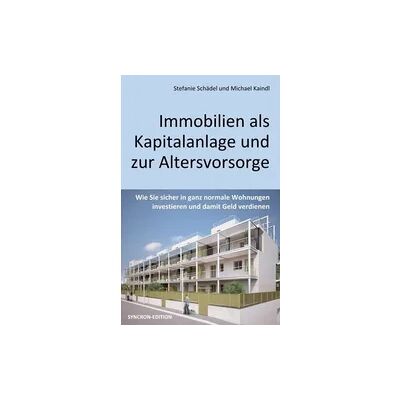 Tredition Immobilien als Kapitalanlage und zur Altersvorsorge Tredition Immobilien als Kapitalanlage und zur Altersvorsorge