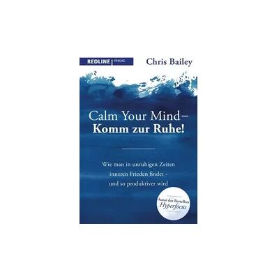 Redline Calm your mind – Komm zur Ruhe! Redline Calm your mind – Komm zur Ruhe!