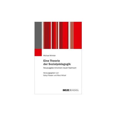 Juventa Verlag ein Imprint der Beltz Verlagsgruppe GmbH & Co. KG Eine Theorie der Sozialpädagogik Juventa Verlag ein Imprint der Beltz Verlagsgruppe GmbH & Co. KG Eine Theorie der Sozialpädagogik